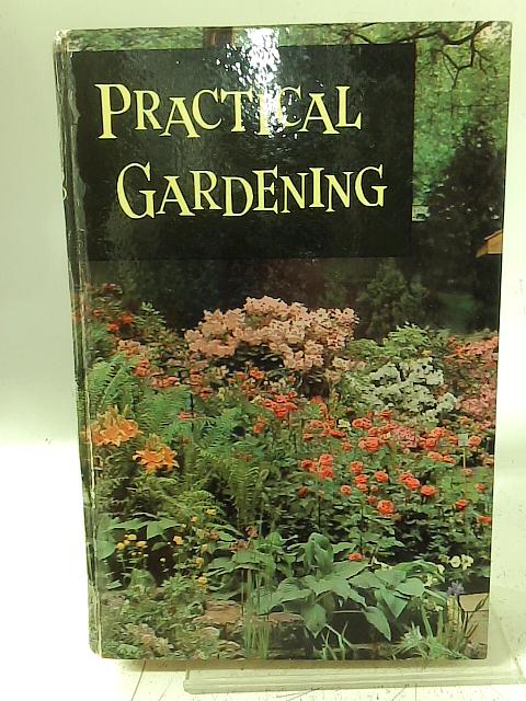 Practical Gardening By Ian Grant