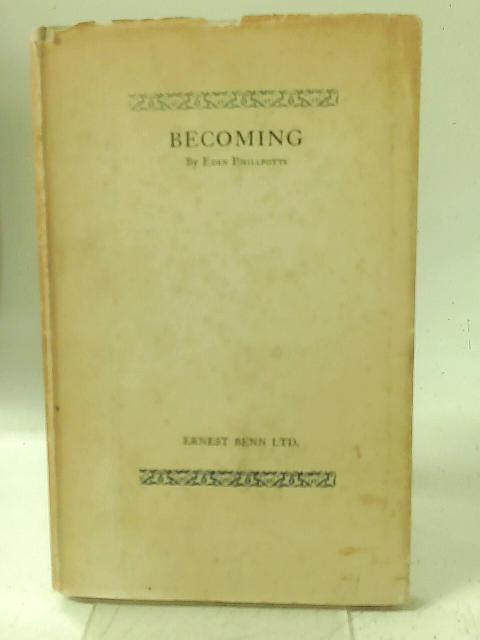 Becoming By Eden Phillpotts