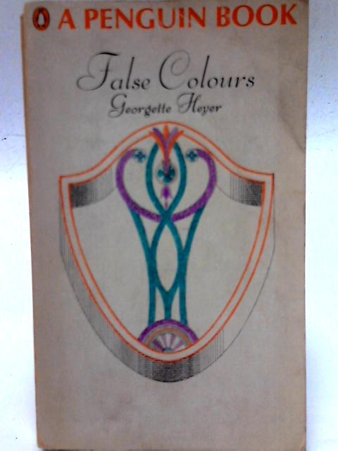 False Colours By Georgette Heyer