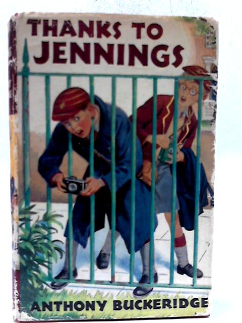 Thanks to Jennings By Anthony Buckeridge