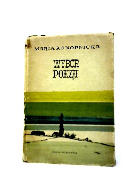 Wybor Poezji By Maria Konopnicka