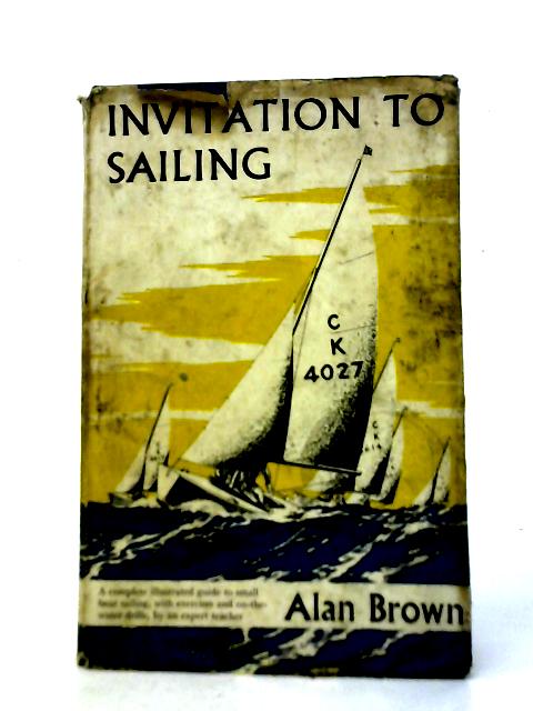 Invitation To Sailing By Alan Brown