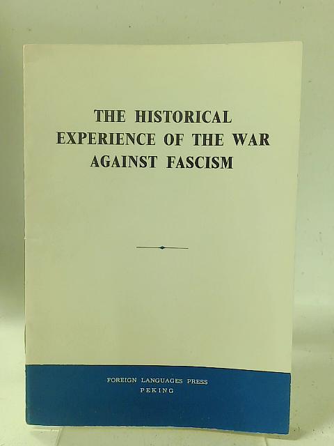The Historical Experience Of The War Against Fascism By Renmin Ribao