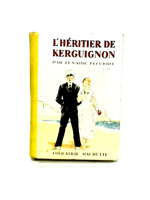 L'Heritier de Kerguignon By Zenaide Fleuriot