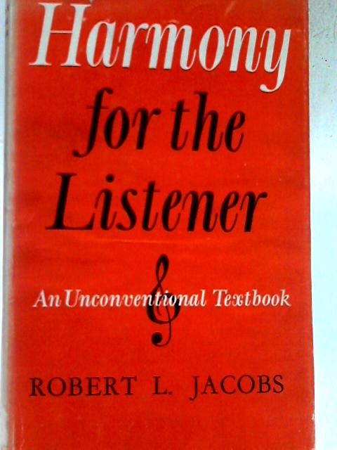 Harmony for the Listener By Robert L. Jacobs