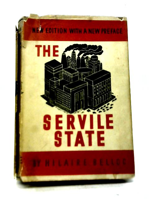 The Servile State By Hilaire Belloc