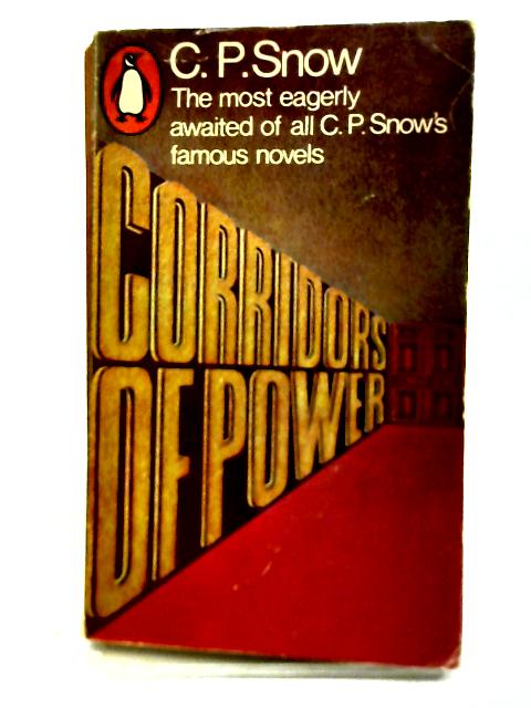 Corridors of Power By C. P. Snow