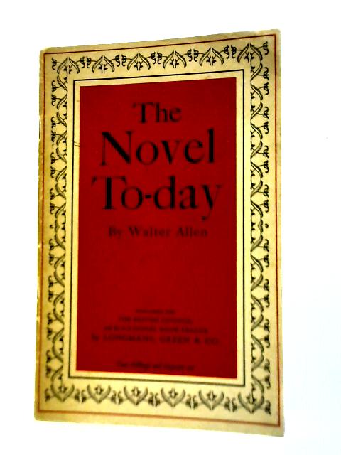 The Novel To-day von Walter Allen