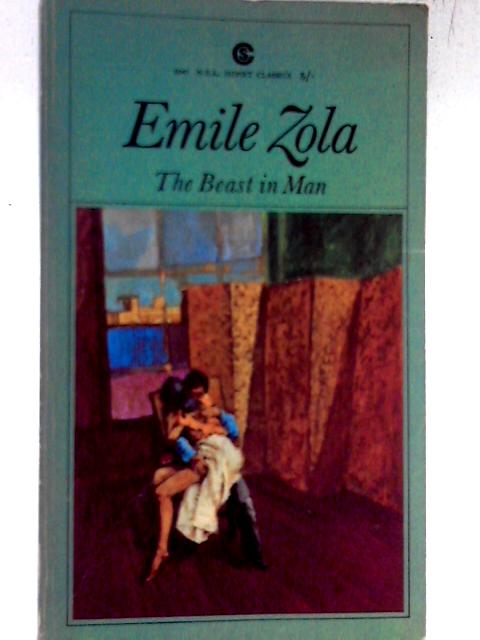 Beast in Man (Signet Modern Classics) By Emile Zola