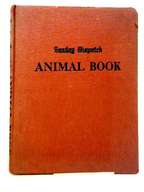 Sunday Dispatch Animal Book By George Beal