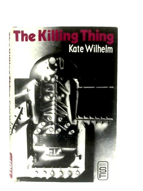 The Killing Thing By Kate Wilhelm