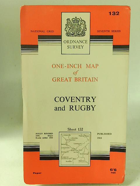 Ordnance Survey One-Inch Map of Great Britain - Sheet 132 Coventry & Rugby By Ordnance Survey