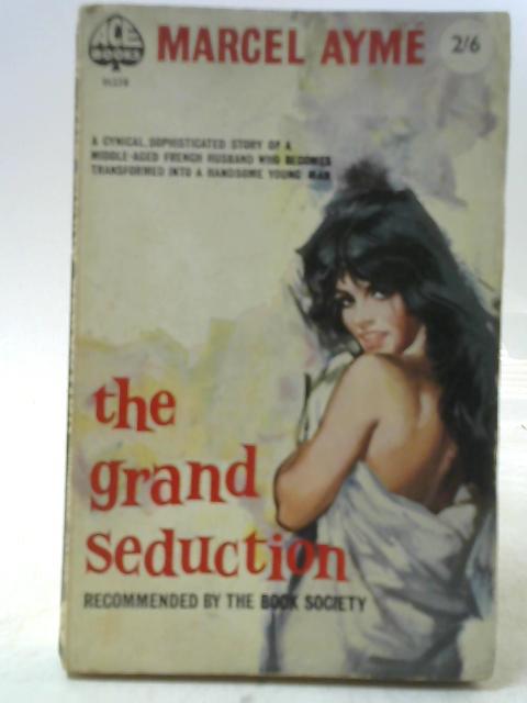 The Grand Seduction By Marcel Ayme