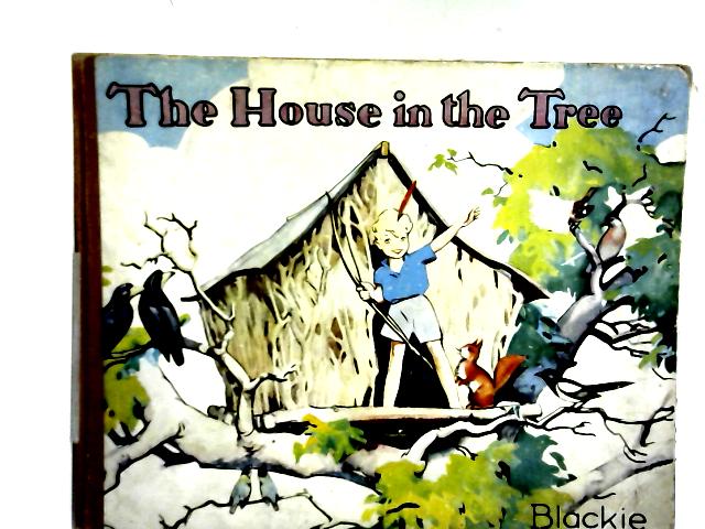 The House in the Tree By Gregor Ian Smith