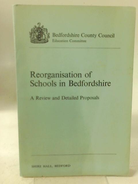 Reorganisation of Schools in Bedfordshire By Bedfordshire Conuty Concil