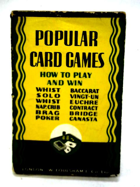 Popular Card Games By B.H. Wood & F.R. Ings