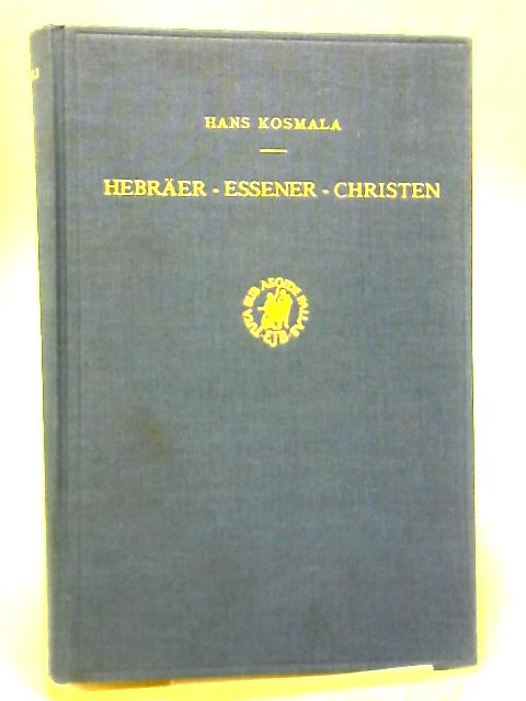 Hebraer - Essener - Christen par Hans Kosmala