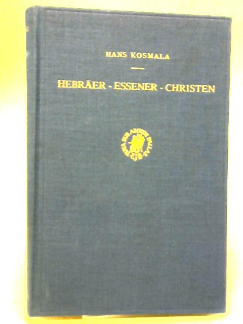 Hebraer - Essener - Christen By Hans Kosmala