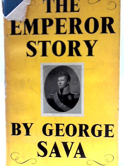 The Emperor Story By George Sava