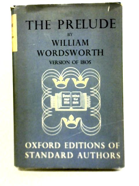 The Prelude or Growth of a Poets Mind von W Wordsworth