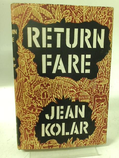 Return Fare By Jean Kolar