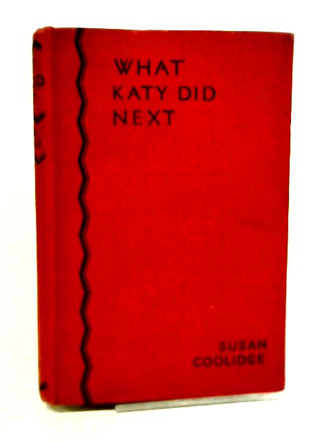 What Katy did Next By S. Coolidge