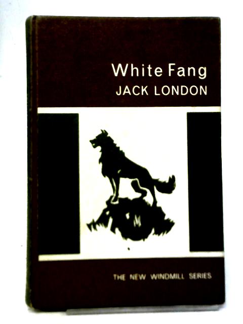 White Fang By Jack London