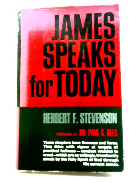James Speaks For Today By H F Stevenson