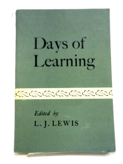 Days of Learning By L. J. Lewis (Editor)