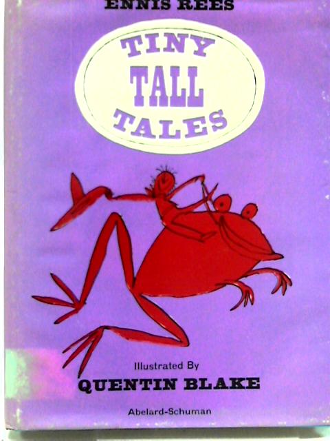 Tiny Tall Tales By Ennis Samuel Rees