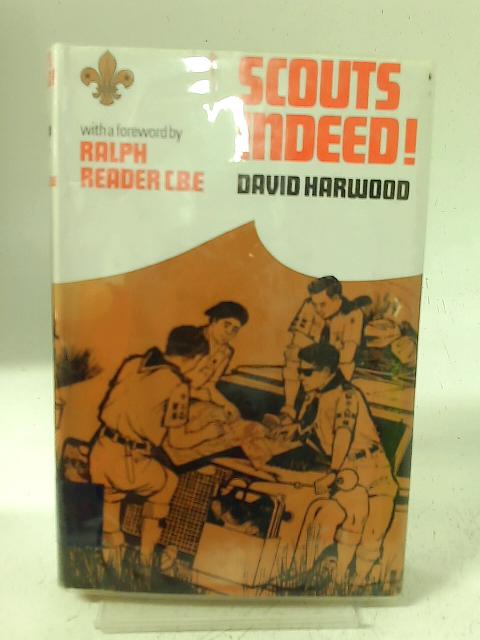 Scouts indeed By David Harwood