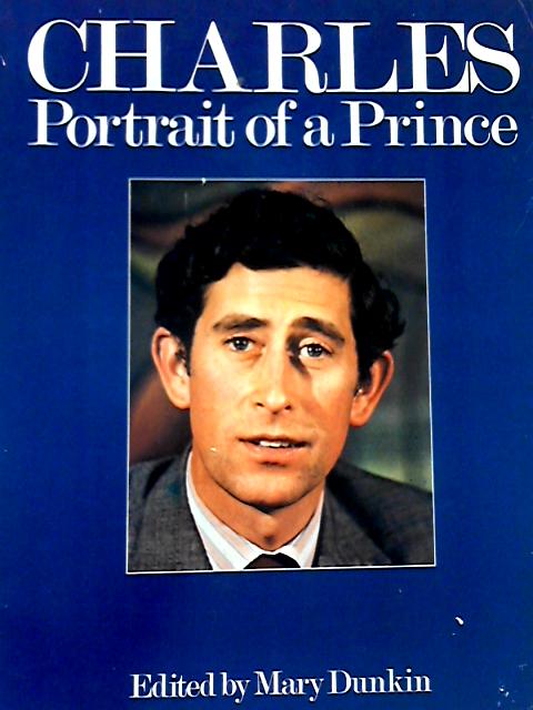Prince Charles By Mary Dunkin
