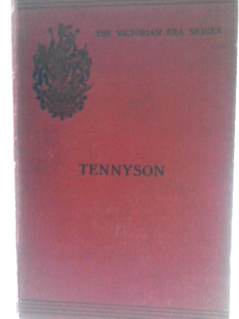 Tennyson: A Critical Study By Stephen Gwynn