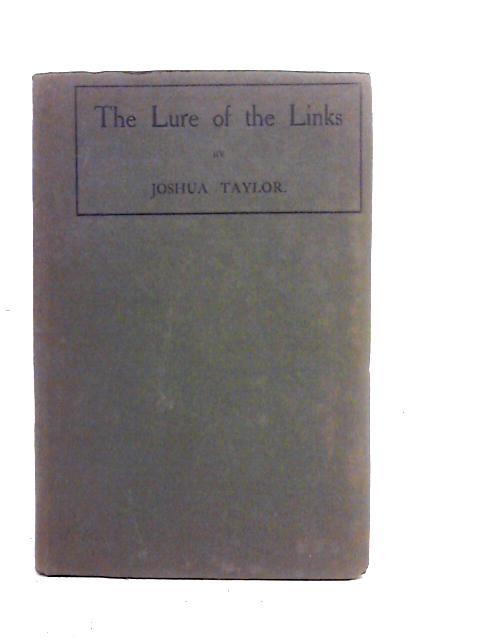 The Lure of the Links By Joshua Taylor