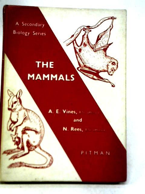 The Mammals By A. E. Vines, N. Rees