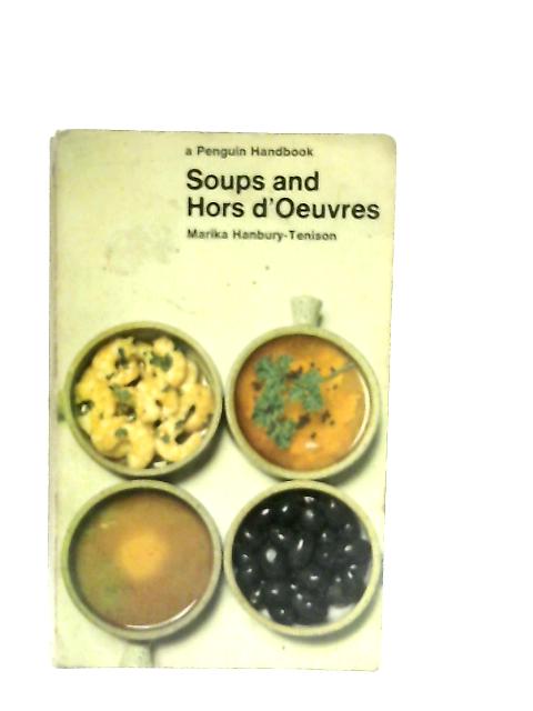 Soups and Hors d'Oeuvres By Marika Hanbury-Tenison