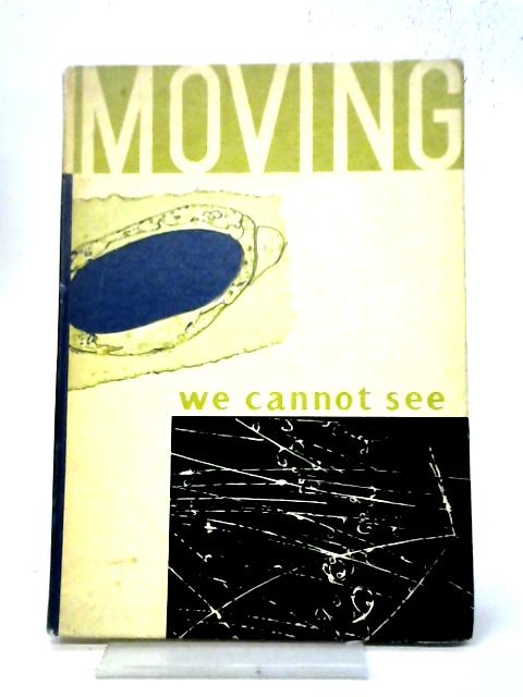Moving We Cannot See (Panorama S.) By Albert James