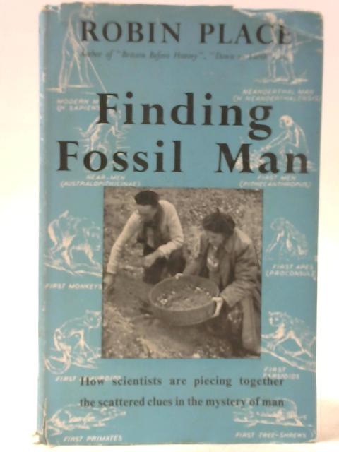 Finding Fossil Man By Robin Place