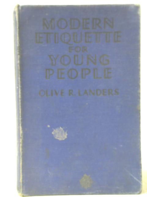 Modern Etiquette For Young People By Olive Richards Landers