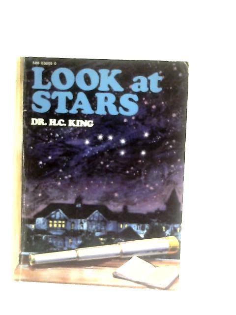 Look at Stars By Dr H. C. King