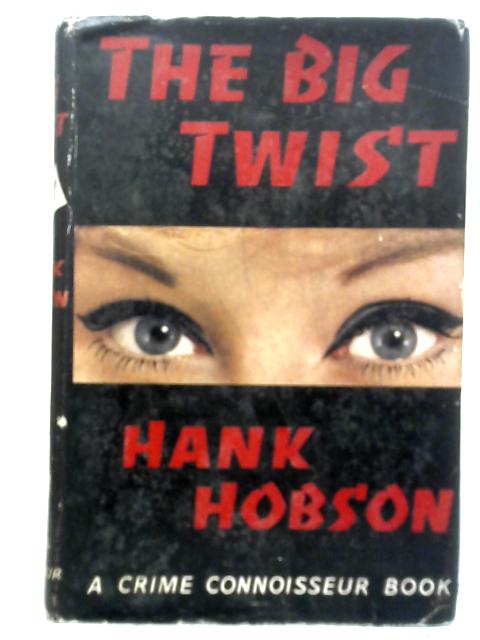 The Big Twist By Hank Hobson