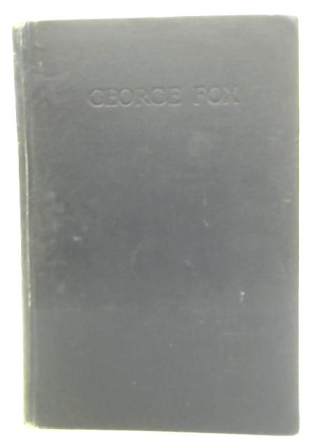 George Fox By Thomas Hodgkin