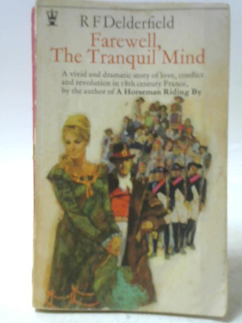 Farewell, the Tranquil Mind By R F Delderfield