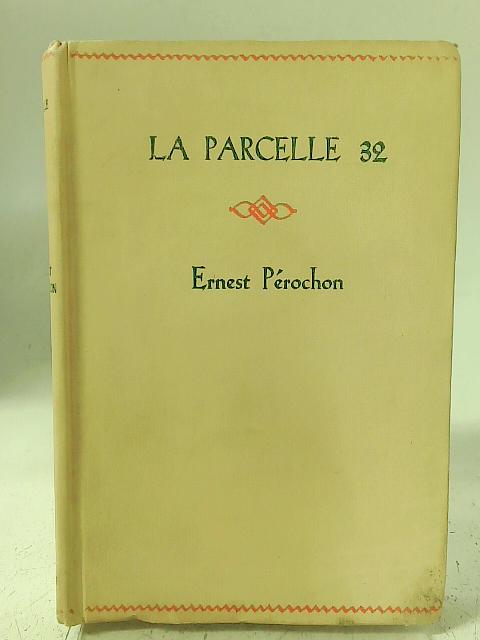 La Percelle 32 By Ernest Perochon