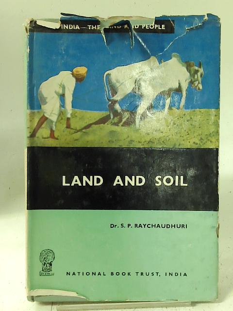 Land and Soil By Dr. S. P. Raychaudhuri