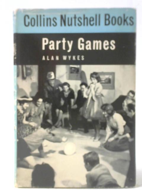 Party Games By Alan Wykes