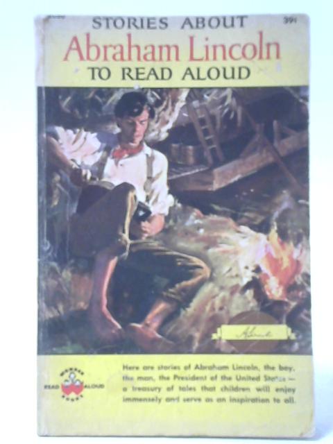 Stories About Abraham Lincoln To Read Aloud By Lavere Anderson Used ada Old Rare At World Of Books