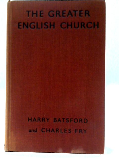 The Greater English Church By Harry Batsford