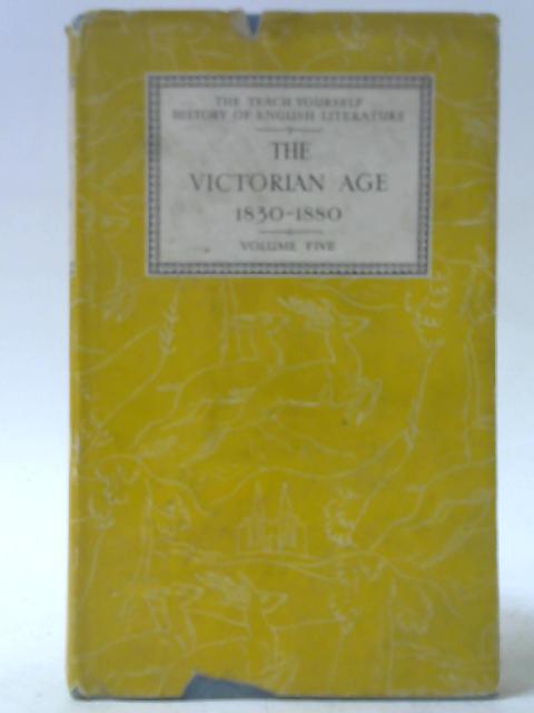 English Literature Volume V: 1830-1880 By Leonard Cutts (ed.)