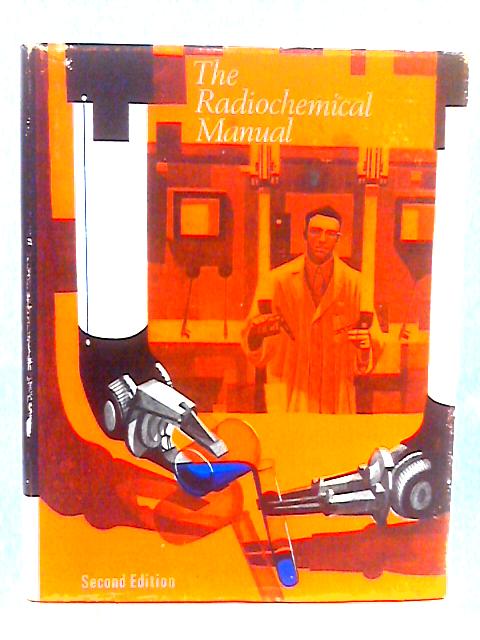 The Radiochemical Manual By B.J. Wilson